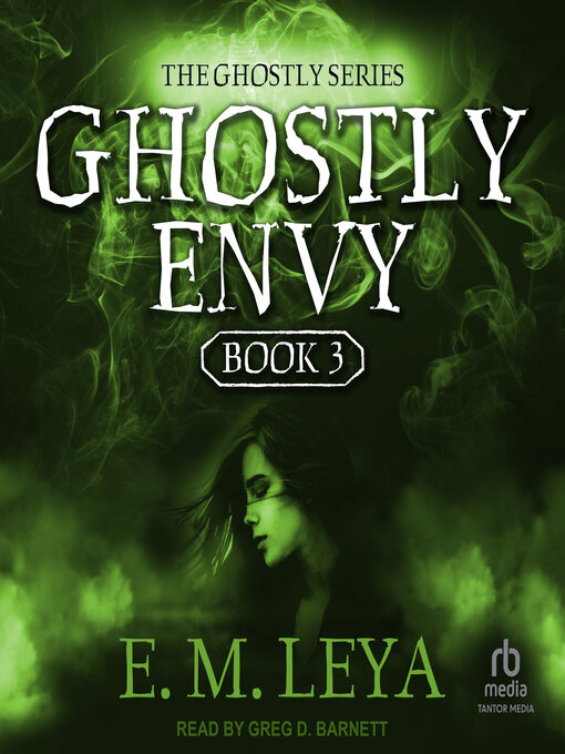 Title details for Ghostly Envy by E.M. Leya - Wait list